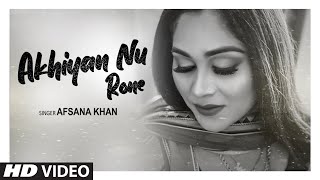 Akhiyan Nu Rone Lyrics In Hindi